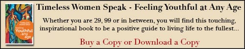 Timeless Women Speak - Feeling Youthful at Any Age
