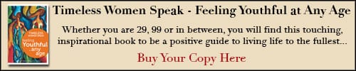 Timeless Women Speak - Feeling Youthful at Any Age